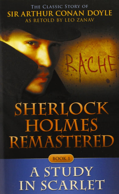 Sherlock Holmes Remastered: A Study in Scarlet: A Remastered Classic