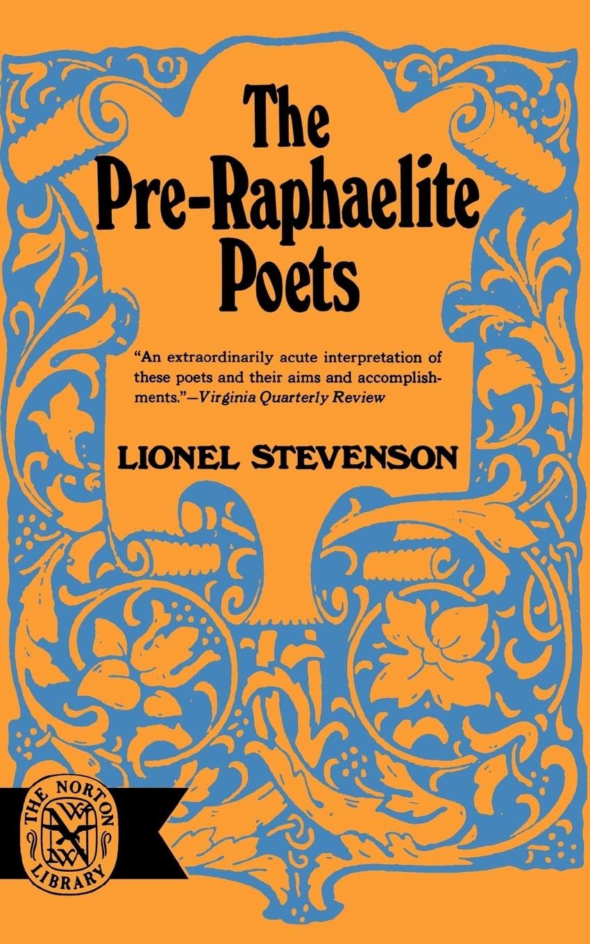 The Pre-Raphaelite Poets (Norton Library)
