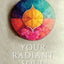Your Radiant Soul: Understand Your Energy to Transform Your World