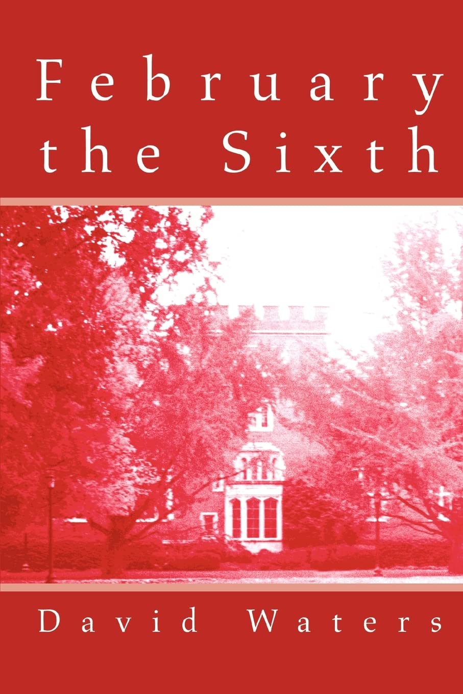 February the Sixth