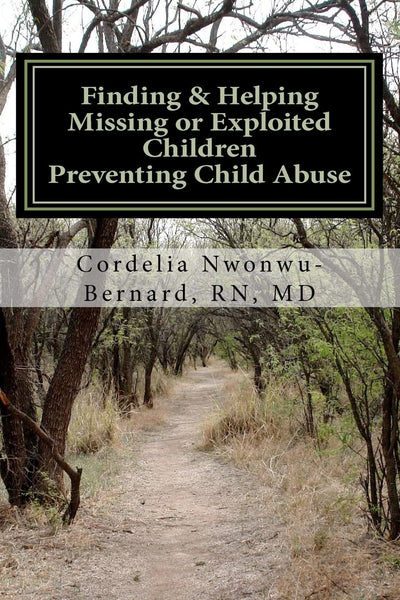 Finding & Helping Missing or Exploited Children Preventing Child Abuse: Help Rescue a Missing or Abused Child