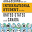 Succeeding as an International Student in the United States and Canada (Chicago Guides to Academic Life)