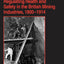 Regulating Health and Safety in the British Mining Industries, 1800-1914 (Studies in Labour History)