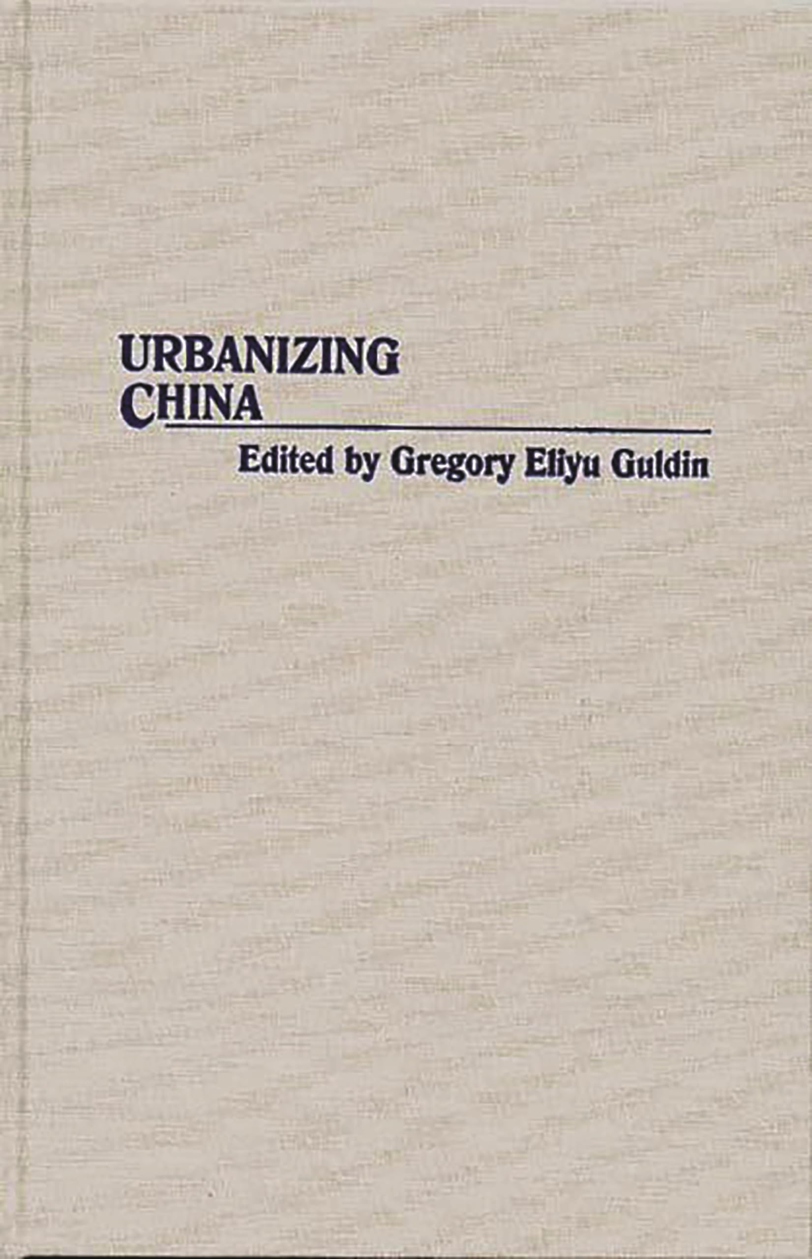 Urbanizing China: (Contributions in Asian Studies)