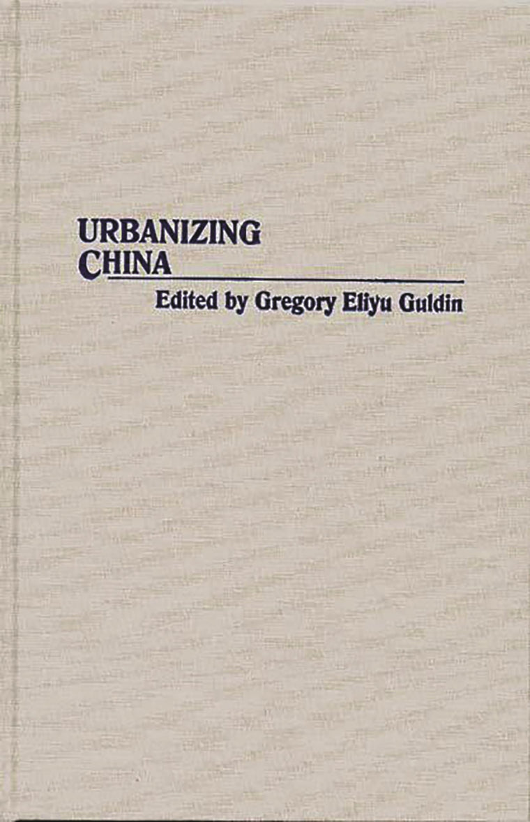 Urbanizing China: (Contributions in Asian Studies)