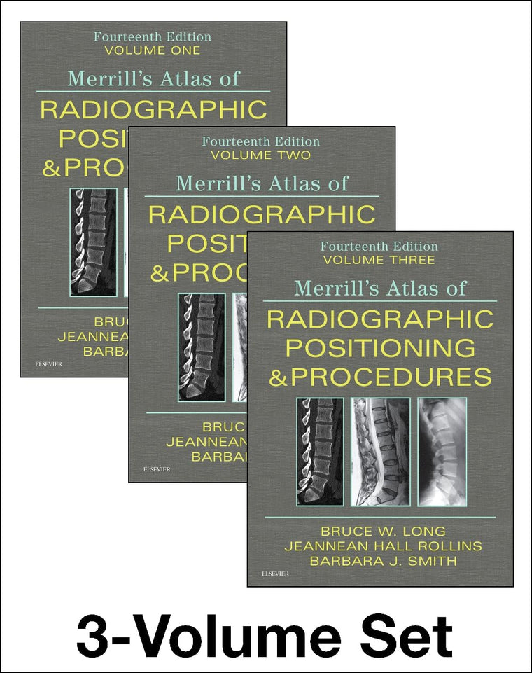 Merrill's Atlas of Radiographic Positioning and Procedures - 3-Volume Set