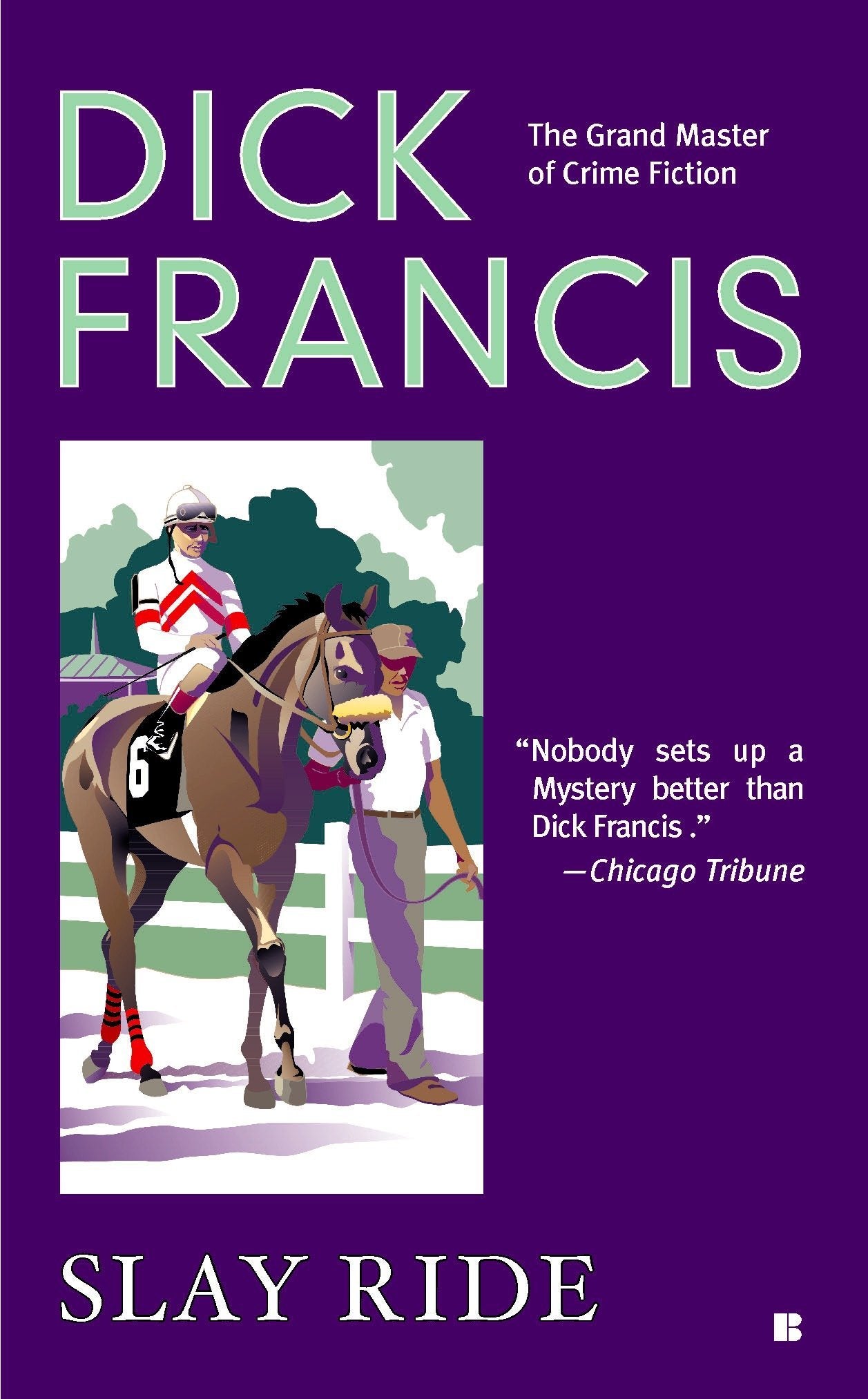 Slay Ride (A Dick Francis Novel)