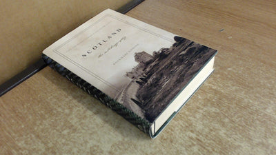 Scotland: The Autobiography: 2,000 Years of Scottish History By Those Who Saw It Happen
