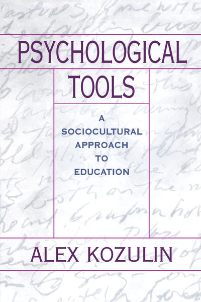 Psychological Tools: A Sociocultural Approach to Education