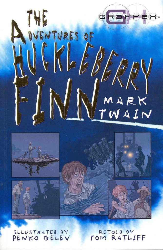 Graphic Classics the Adventures of Huckleberry Finn