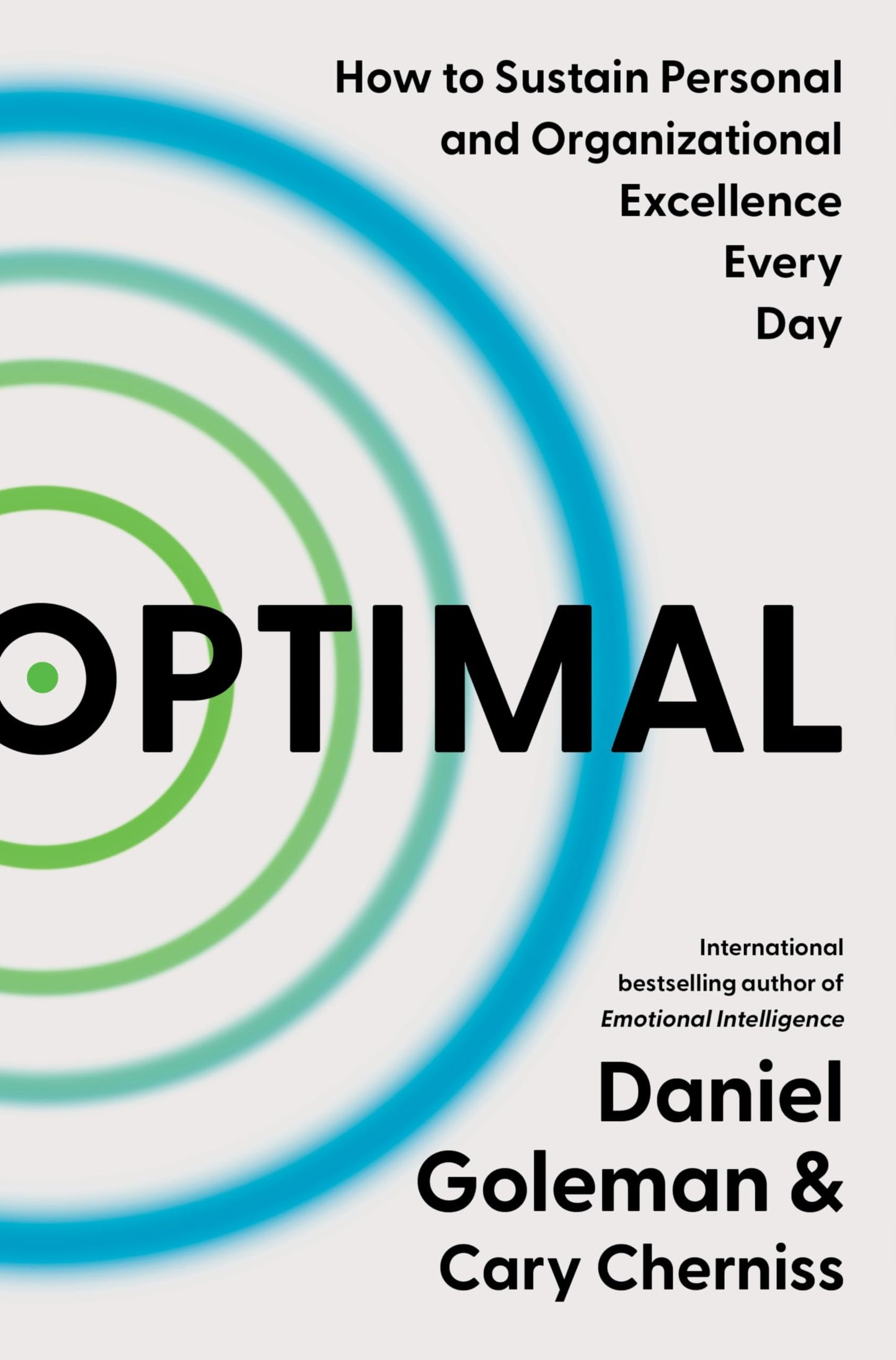 Optimal: How to Sustain Personal and Organizational Excellen