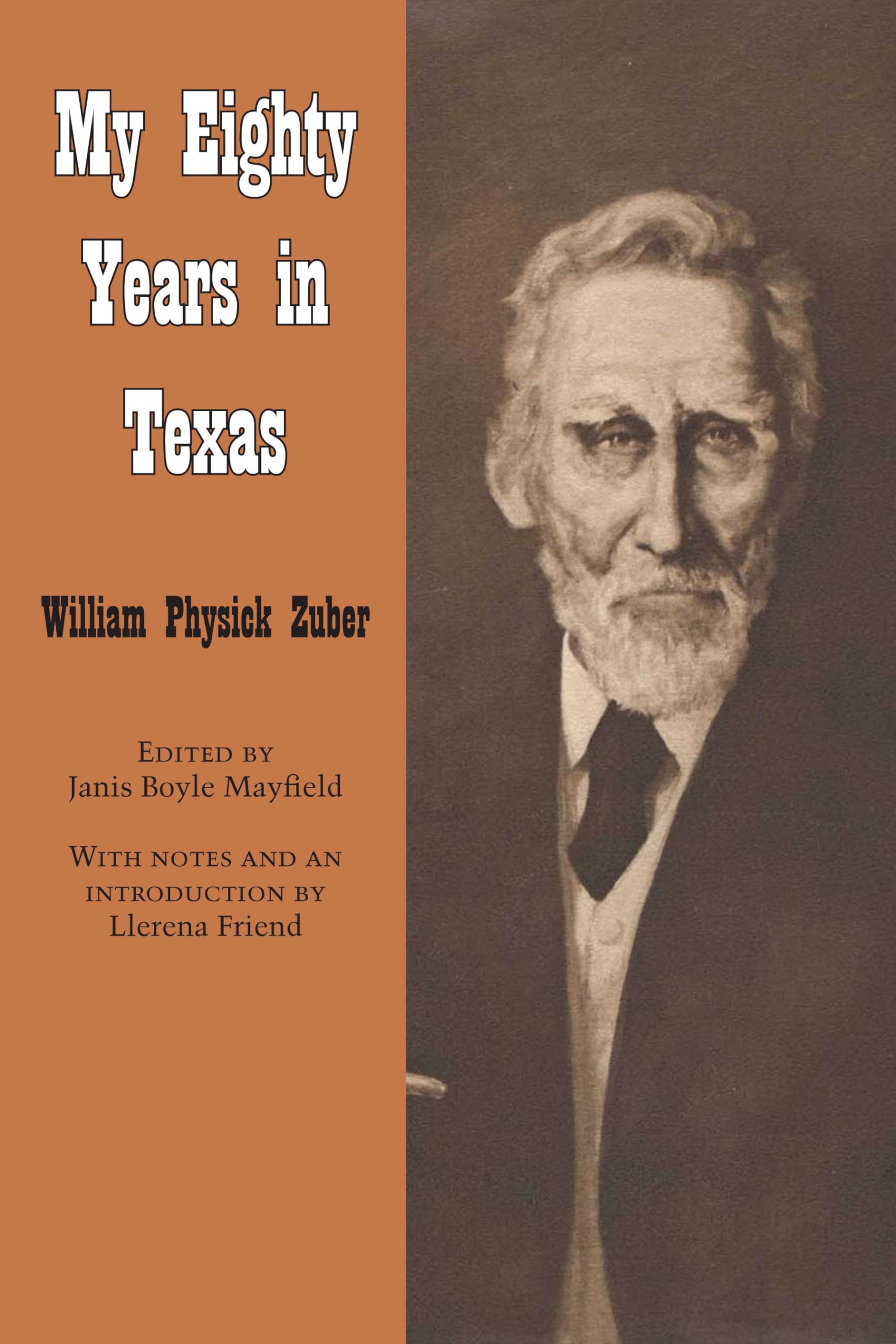 My Eighty Years in Texas (Personal Narratives of the West)