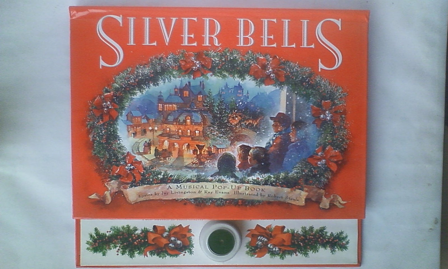 Silver Bells: A Musical Pop-Up Book