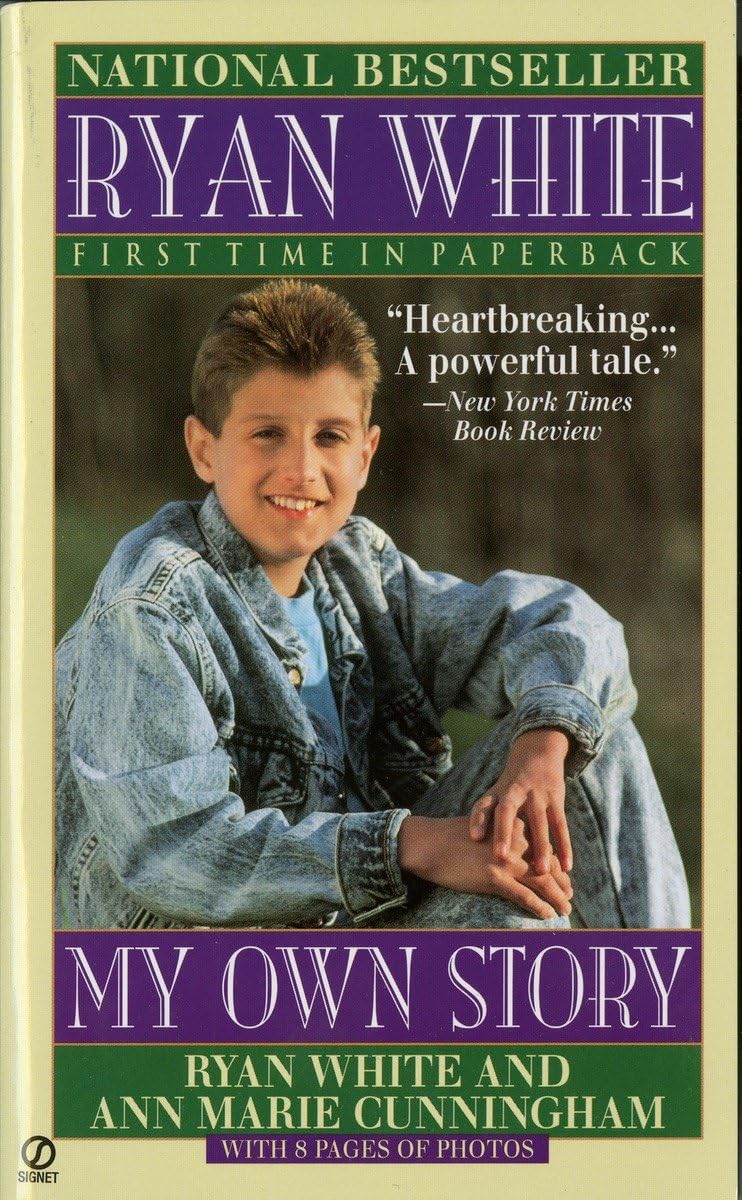 Ryan White: My Own Story by White, Ryan