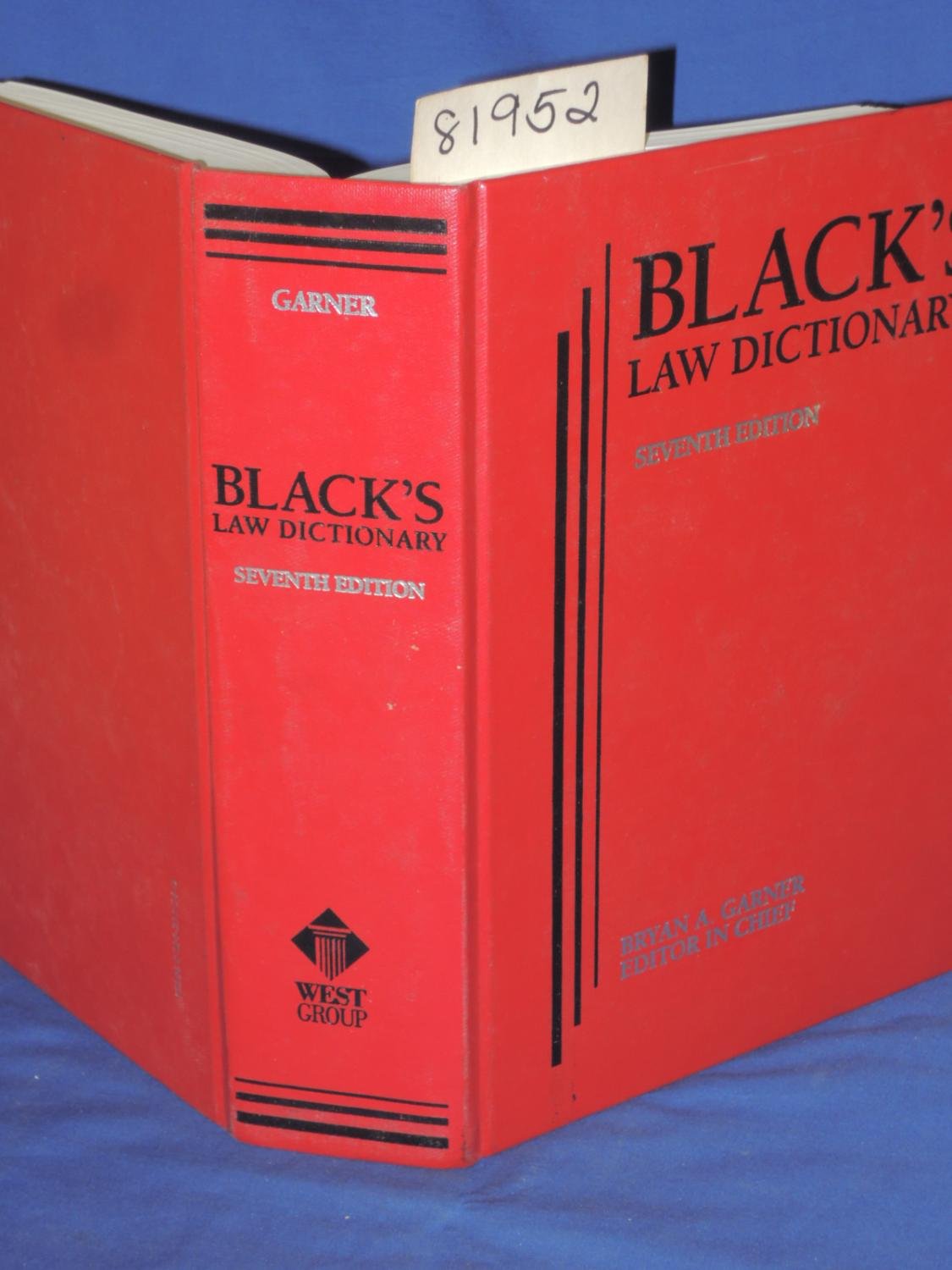 Black's Law Dictionary 7th Edition by Garner, Bryan A.