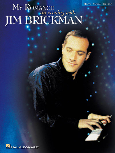 My Romance - An Evening with Jim Brickman Piano, Vocal and Guitar Chords