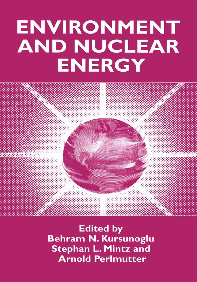 Environment and Nuclear Energy (Environmental Science Research; 55)