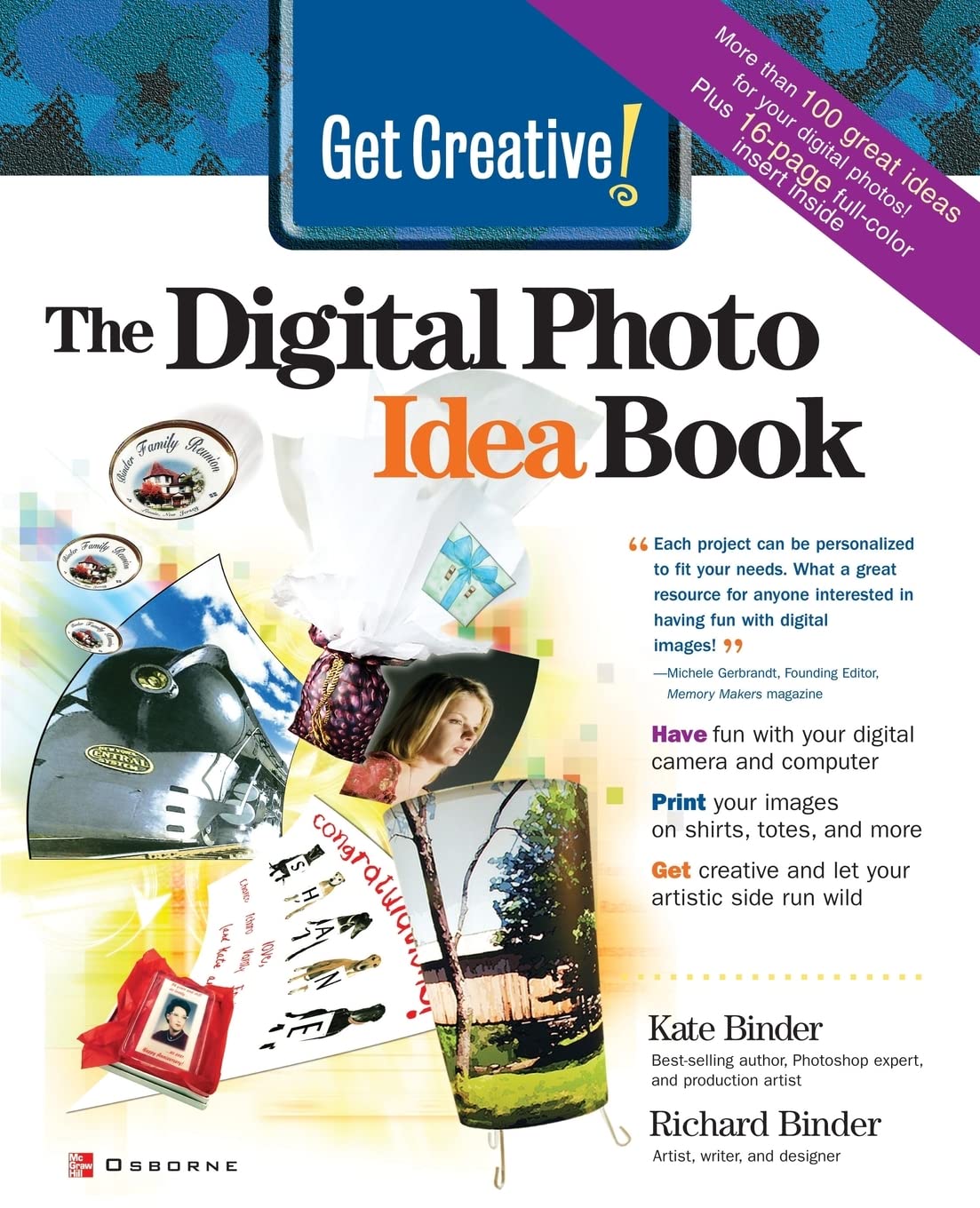 Get Creative! The Digital Photo Idea Book