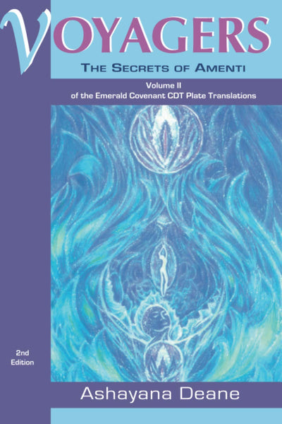 Voyagers II: The Secrets of Amenti by Deane, Ashayana