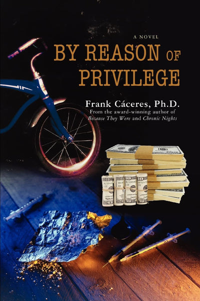 By Reason of Privilege: A Novel