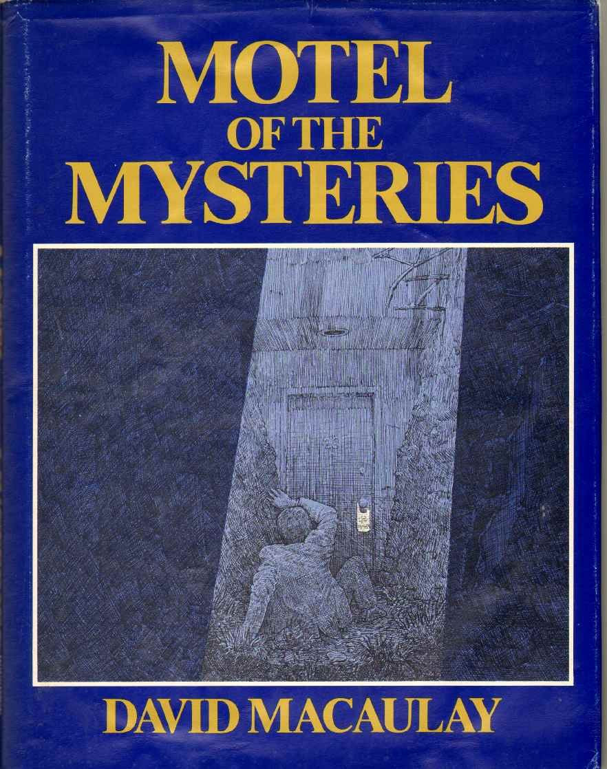 Motel of the Mysteries by MacAulay, David