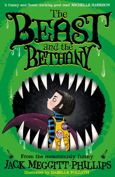 The Beast and the Bethany: The funniest children's debut of 2020! For fans of Roald Dahl and David Walliams! Readers of 8+ will DEVOUR this!