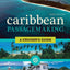 Caribbean Passagemaking: A Cruiser's Guide
