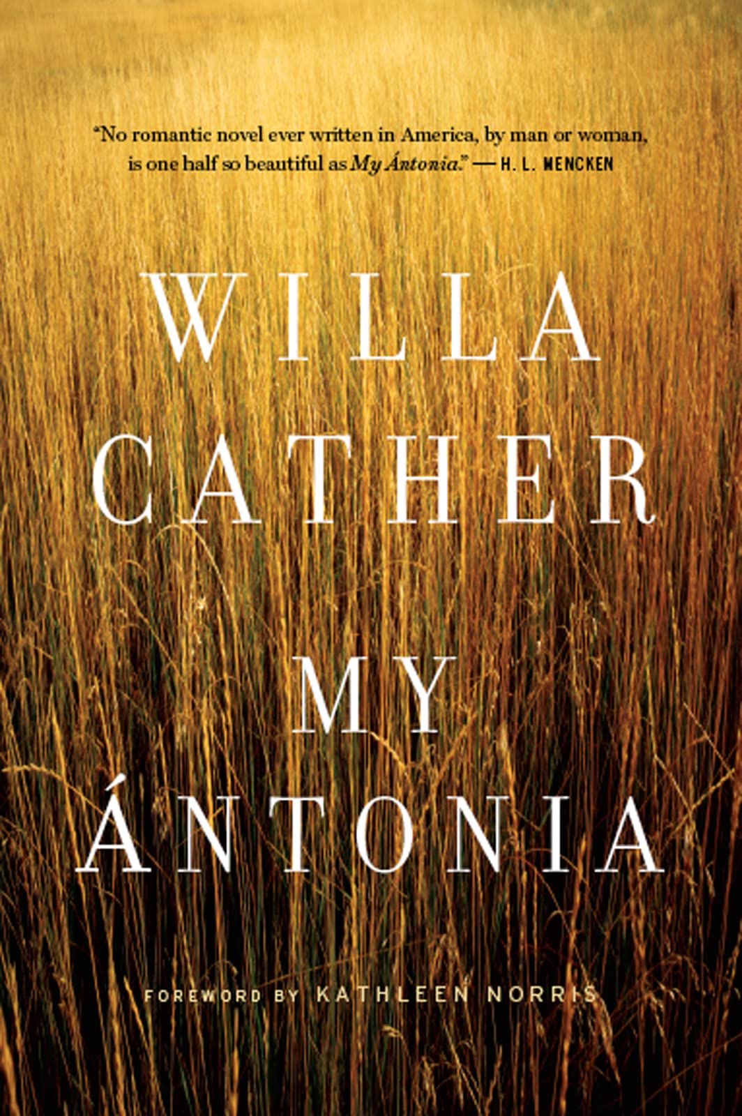 My Antonia: A Timeless American Classic About an Immigrant Woman's Life on the Nebraska Plains