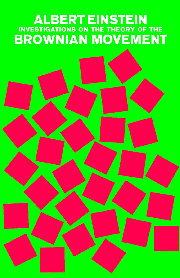 Investigations on the Theory of the Brownian Movement (Dover