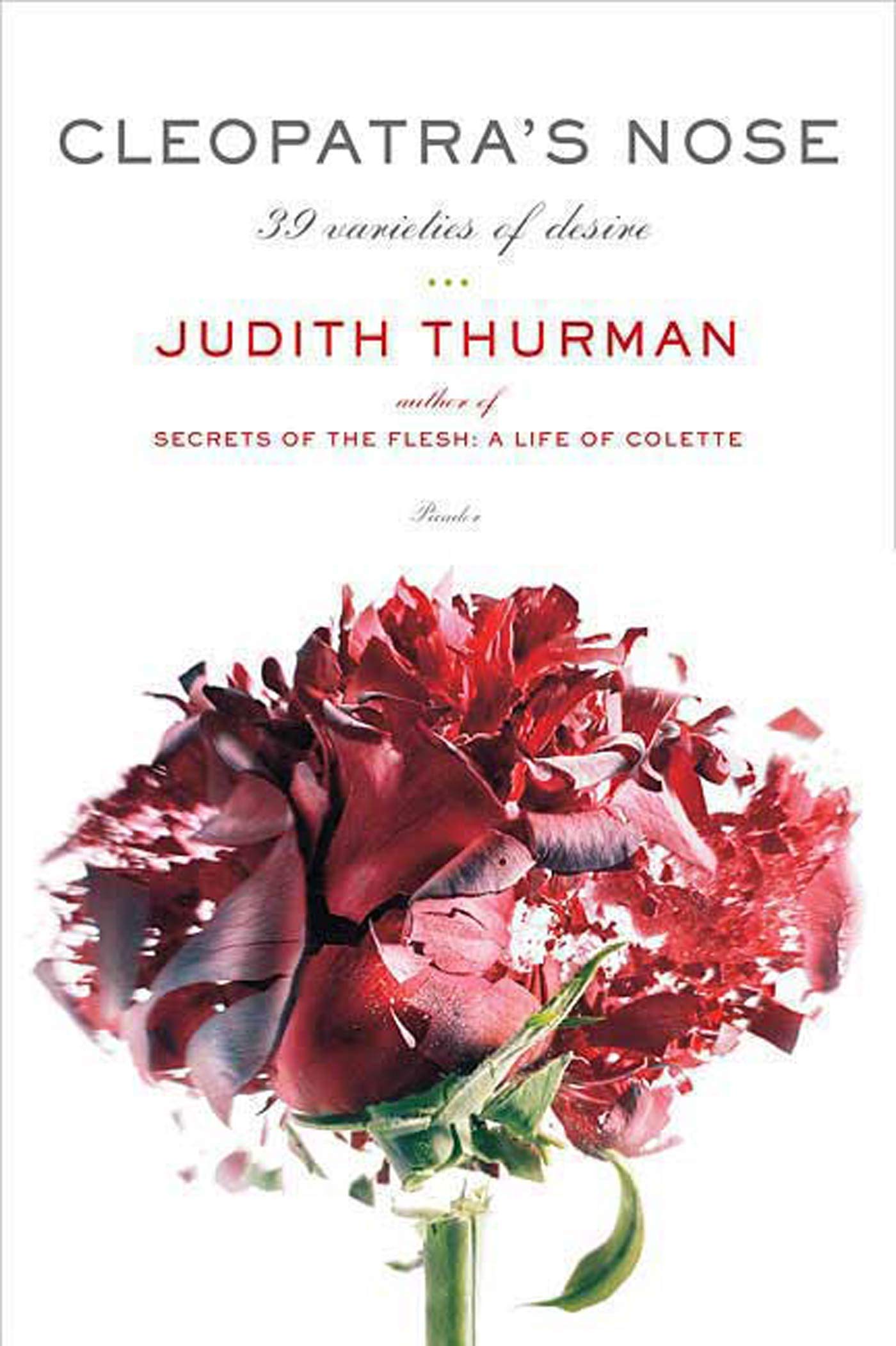 Cleopatra's Nose: 39 Varieties of Desire by Thurman, Judith