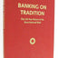 Banking on Tradition: The 130-year History of the Frost National Bank