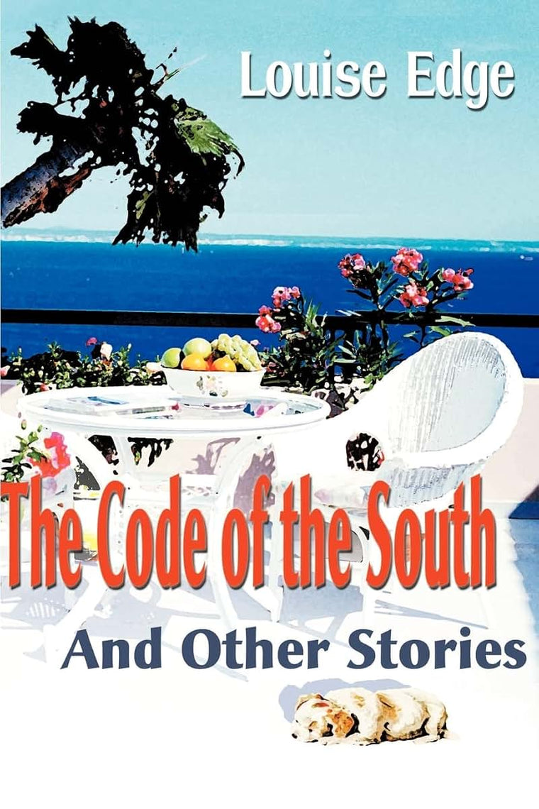The Code of the South: And Other Stories