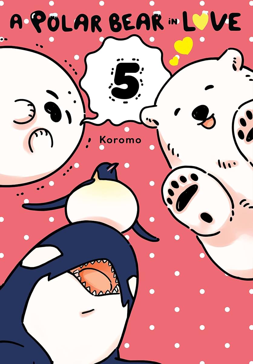 A Polar Bear in Love, Vol. 5 (A Polar Bear in Love, 5)