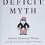 The Deficit Myth: Modern Monetary Theory and the Birth of th