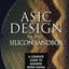 ASIC Design in the Silicon Sandbox: A Complete Guide to Building Mixed-Signal Integrated Circuits