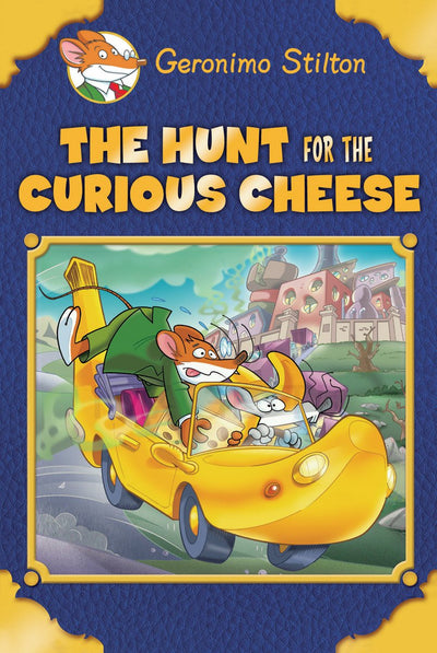 The Hunt for the Curious Cheese (Geronimo Stilton Special Edition)
