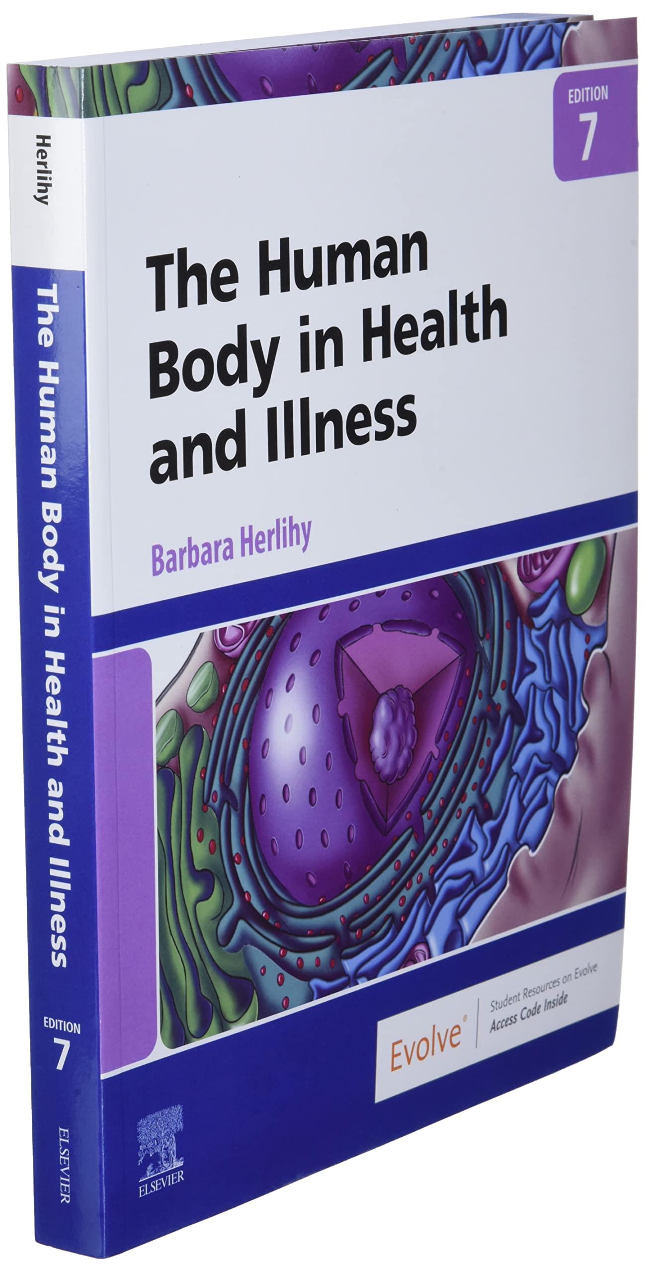 The Human Body in Health and Illness by Herlihy PhD(Physiolo