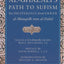 Al-Ghazali's Path to Sufism: His Deliverance from Error (al-Munqidh min al-Dalal)