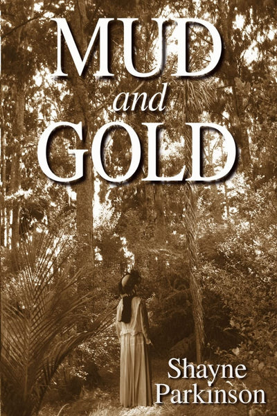 Mud and Gold: Promises to Keep