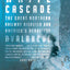 The White Cascade: The Great Northern Railway Disaster and America's Deadliest Avalanche