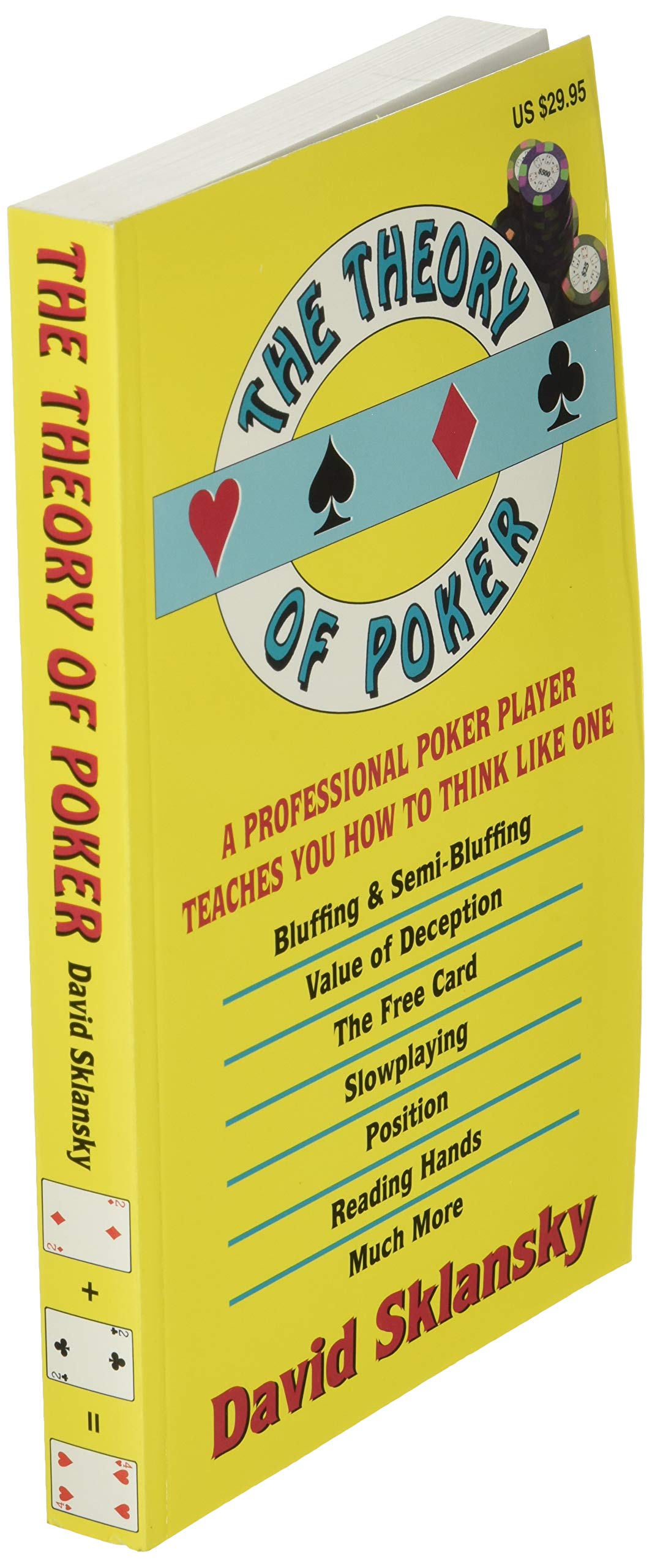 The Theory of Poker: A Professional Poker Player Teaches You