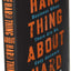 The Hard Thing About Hard Things: Building a Business When T