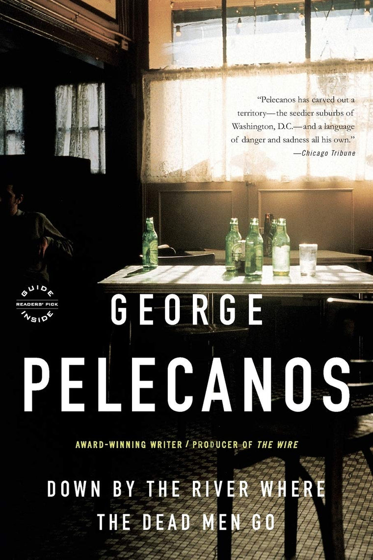 Down by the River Where the Dead Men Go (Nick Stefanos Series)