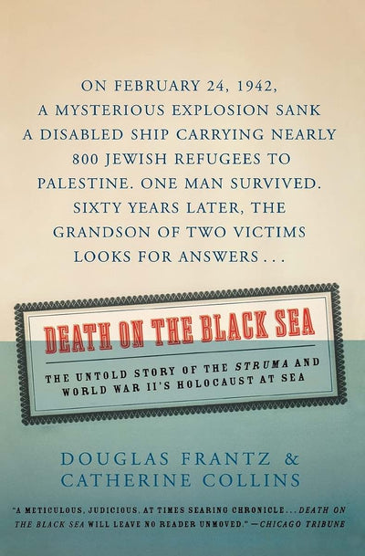 Death on the Black Sea: The Untold Story of the 'Struma' and World War II's Holocaust at Sea
