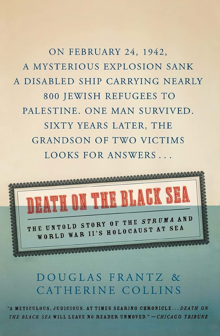 Death on the Black Sea: The Untold Story of the 'Struma' and World War II's Holocaust at Sea