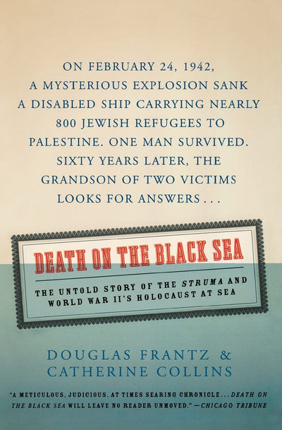 Death on the Black Sea: The Untold Story of the 'Struma' and World War II's Holocaust at Sea