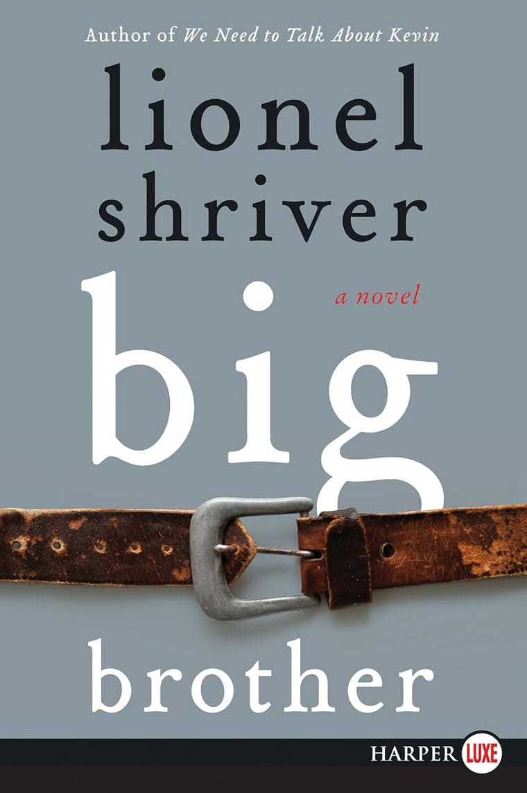 Big Brother: A Novel