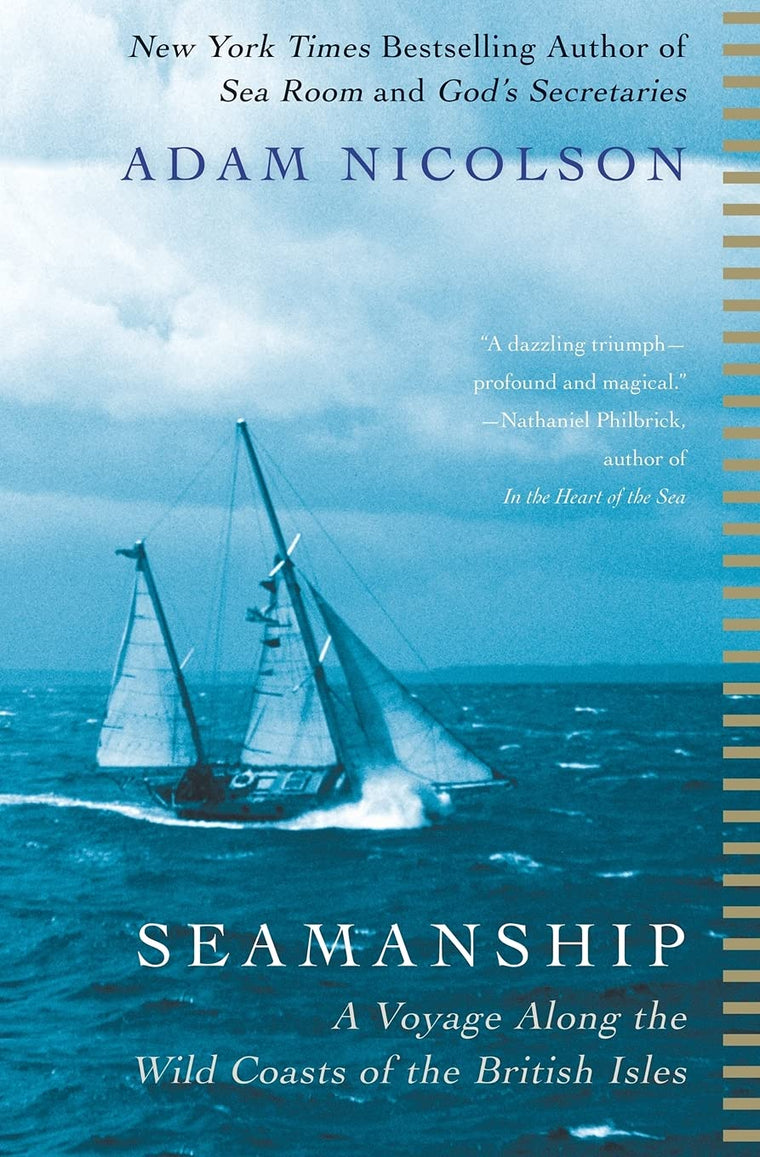 Seamanship: A Voyage Along the Wild Coasts of the British Is
