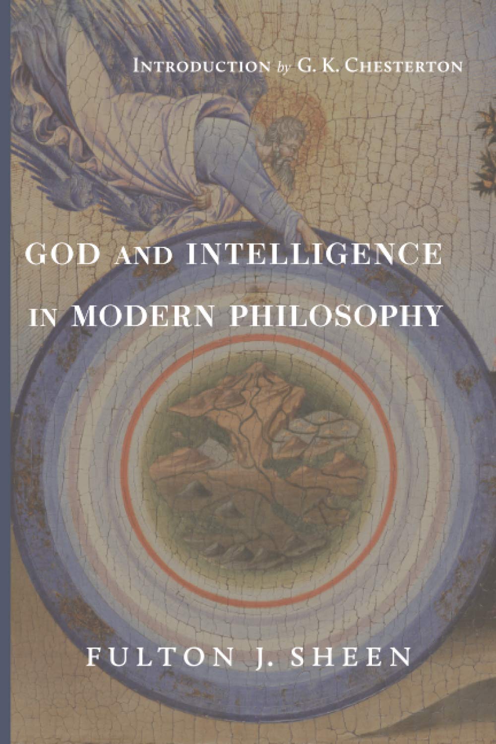 God and Intelligence in Modern Philosophy