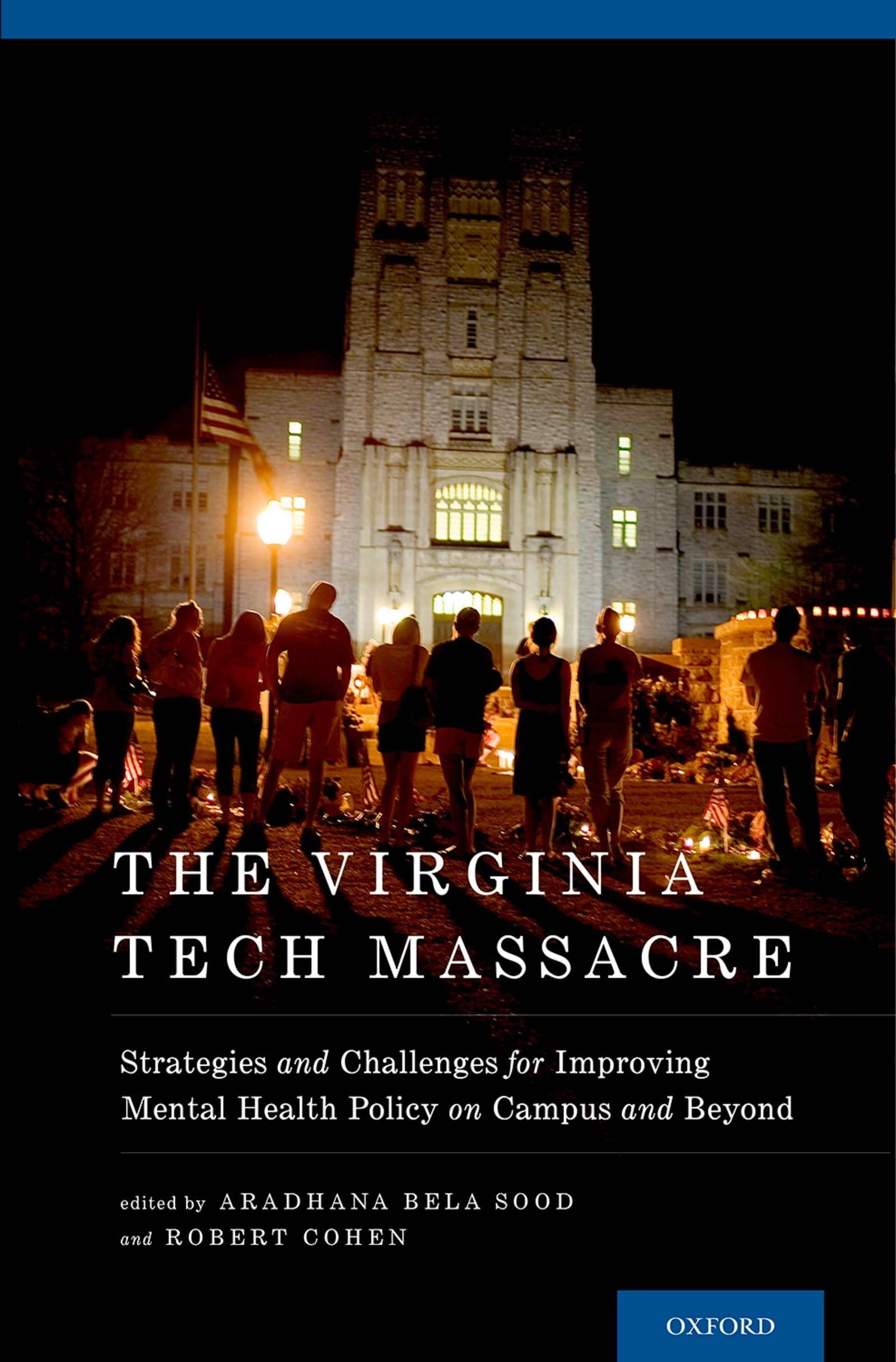 The Virginia Tech Massacre: Strategies and Challenges for Improving Mental Health Policy on Campus and Beyond (Developmental Perspectives in Psychiatry)
